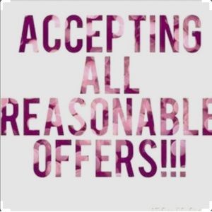 Everything all reasonable offers accepted